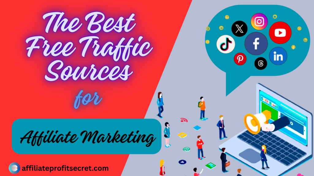 The Best Free Traffic Sources for Affiliate Marketing